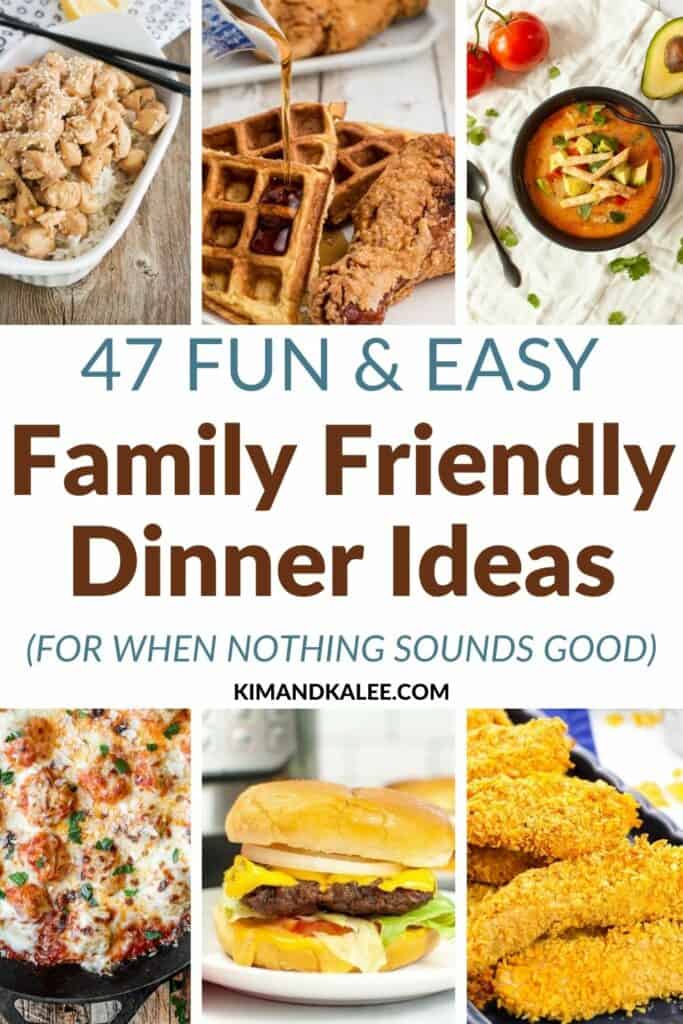 Easy Fun Family Friendly Dinner Ideas collage