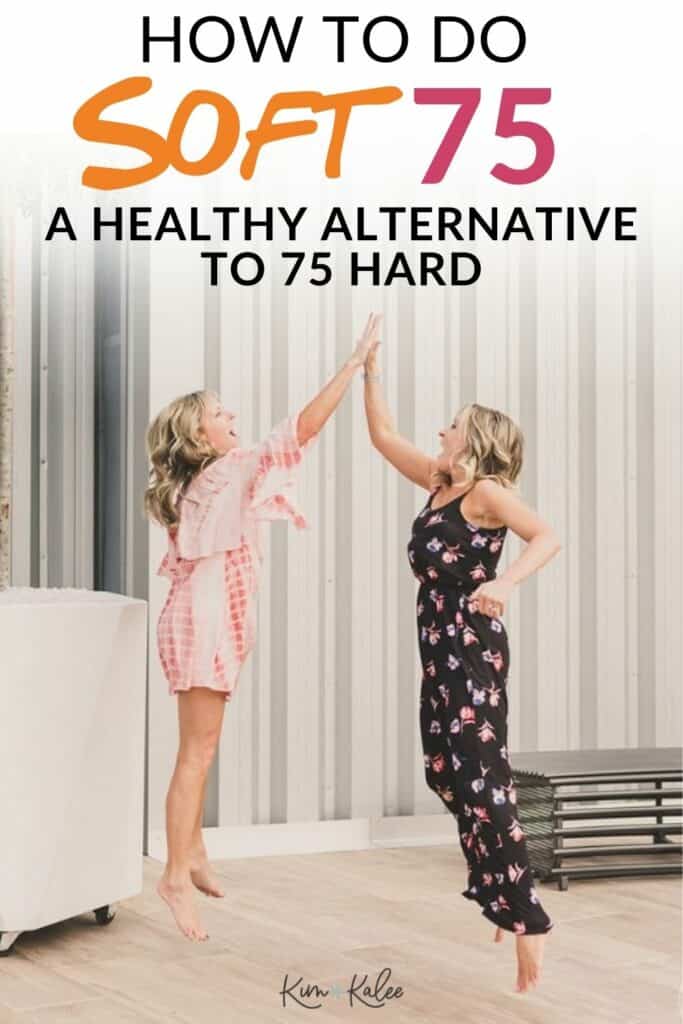 Mother daughter jumping in the air with the words How to do SOFT75 - A healthy alternative to 75 Hard