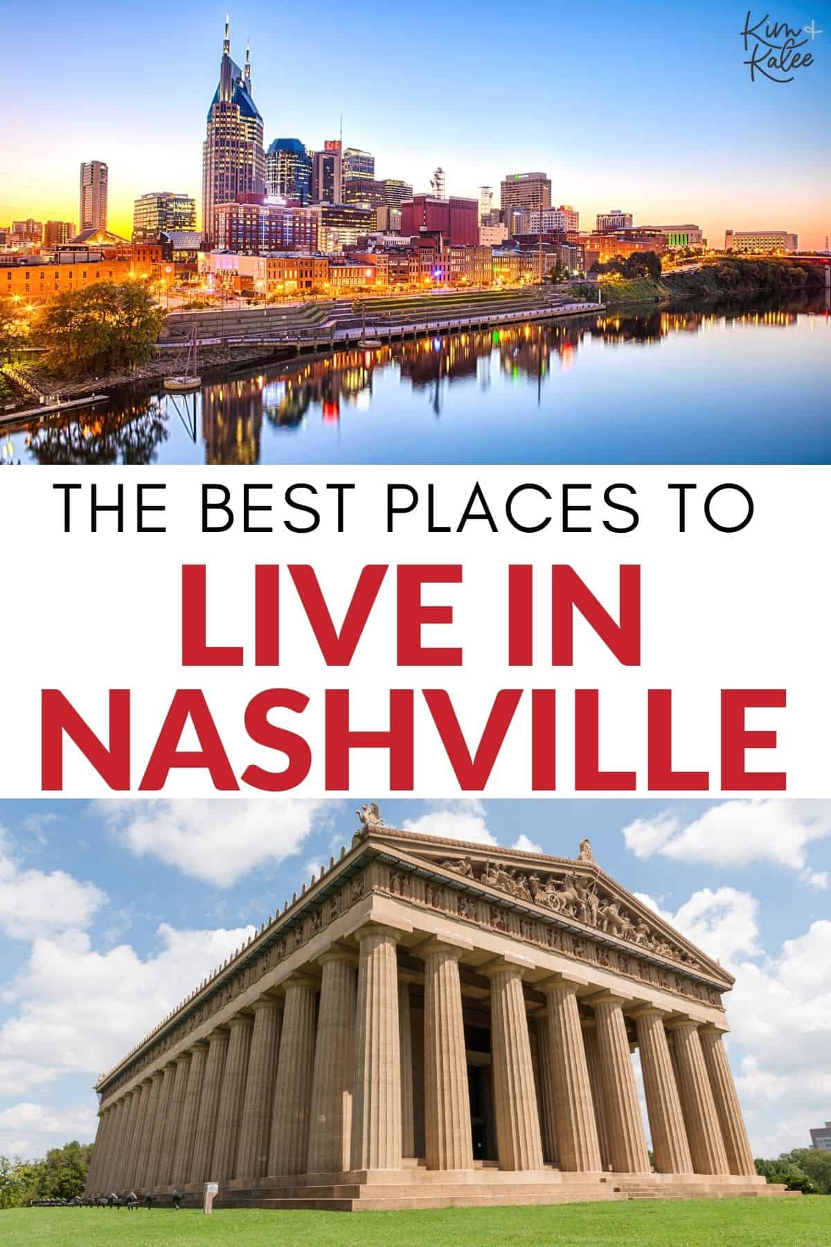 collage of the city skyline and the Parthenon - text overlay in the middle The best places to live in Nashville 