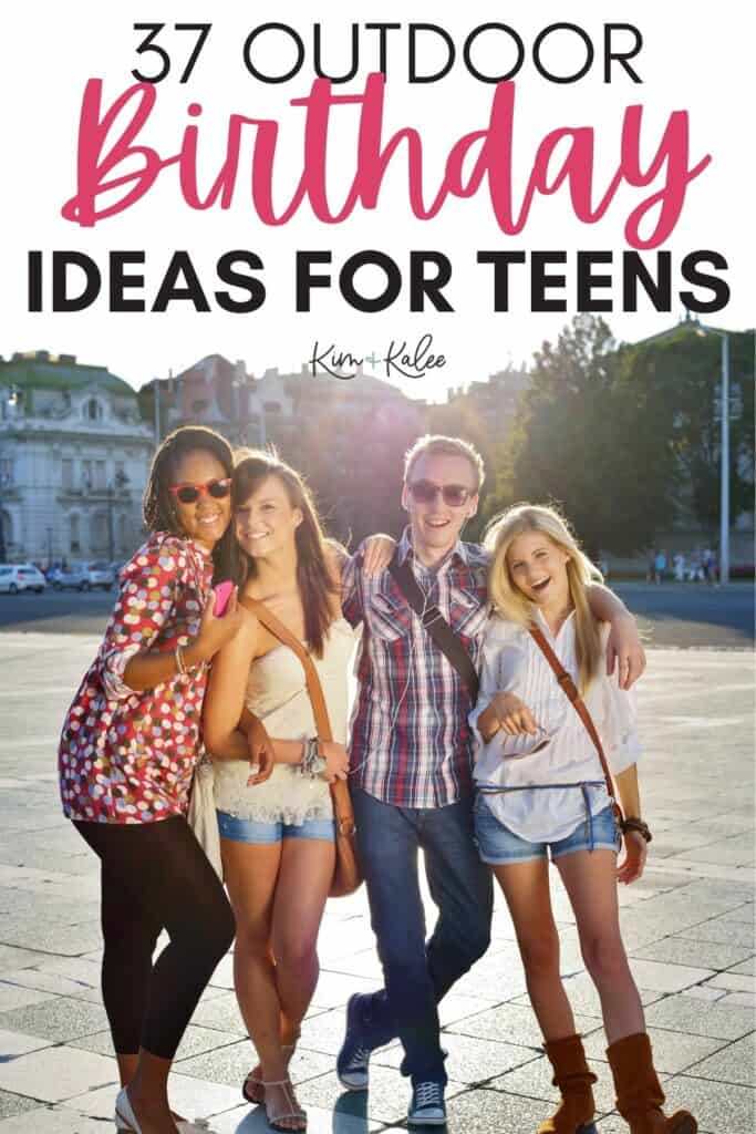 25 Cool Outdoor Birthday Party Ideas for Teens & Tweens