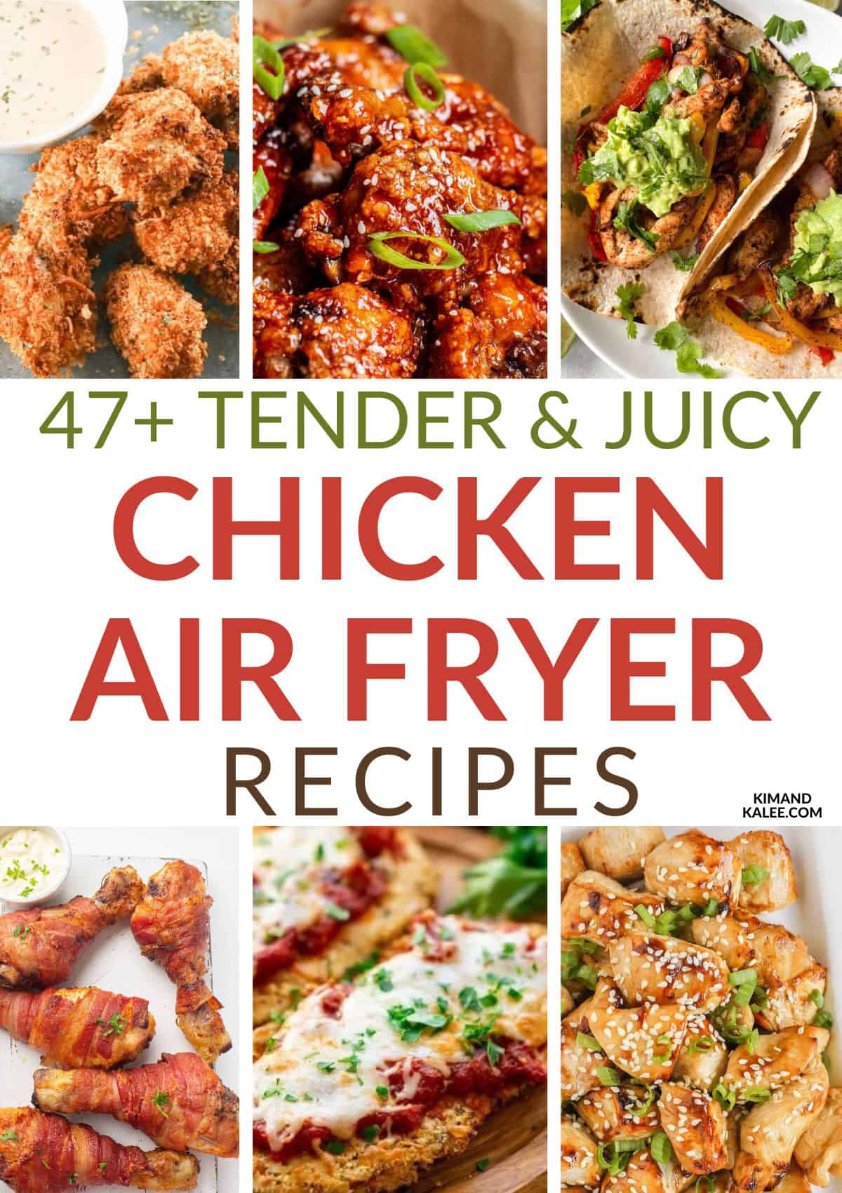 collage of 47 tender and juicy air fryer chicken recipes - text overlay in the middle