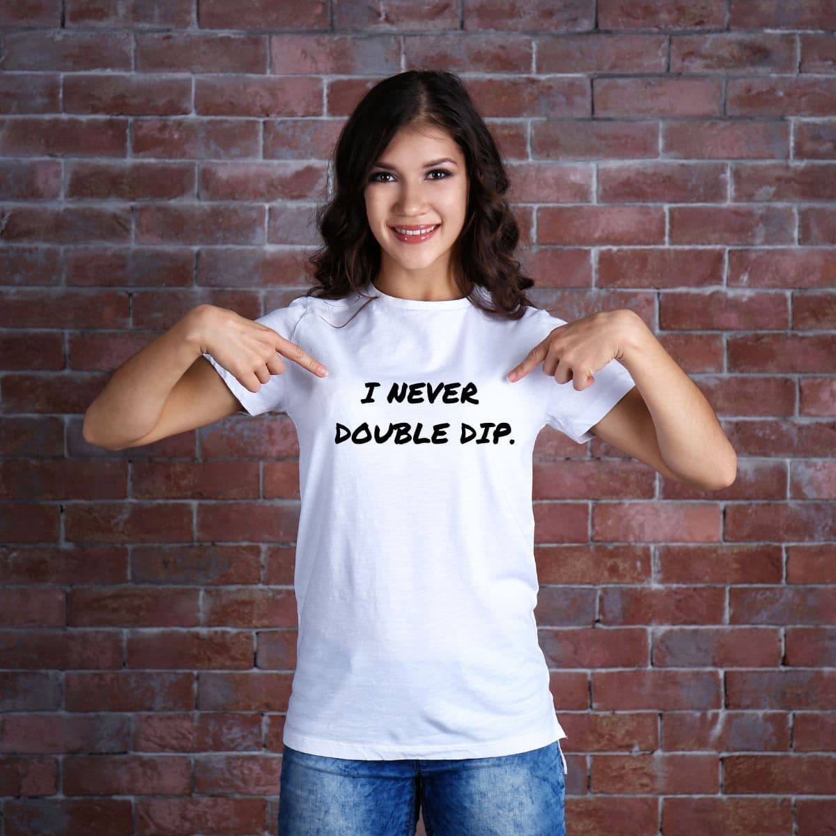 i never double dip white lies tshirt